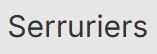 Serruriers
